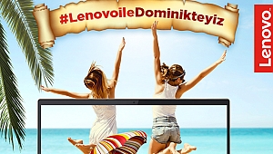  Lenovo'dan Dominik'e tatil şansı