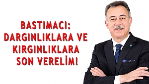 BASTIMACI: DARGINLIKLARA VE KIRGINLIKLARA SON VERELİM!