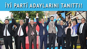 İYİ PARTİ ADAYLARINI TANITTI!