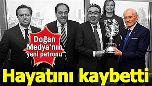 Kanal D ve CNN Türk'ün yeni sahibi Erdoğan Demirören hayatını kaybetti 