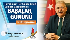 Mahçiçek: Hayatın Her Anında Yanımızda Olan Babalarımızın Günü Kutlu Olsun!