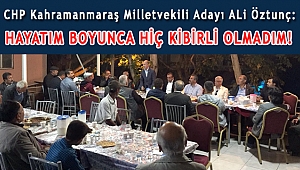 ÖZTUNÇ: HAYATIM BOYUNCA HİÇ KİBİRLİ OLMADIM