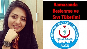 Ramazanda Beslenme ve Sıvı Tüketimi