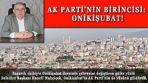 AK PARTİ’NİN BİRİNCİSİ: ONİKİŞUBAT!