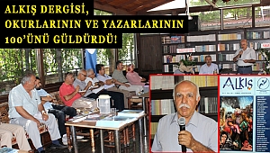 ALKIŞ DERGİSİ, OKURLARININ VE YAZARLARININ 100’ÜNÜ GÜLDÜRDÜ!