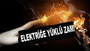 Elektriğe zam geldi