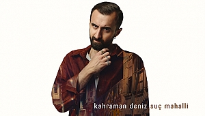 KAHRAMAN DENİZ'İN SUÇ MAHALLİ