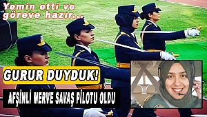 Afşinli Merve Savaş Pilotu Oldu