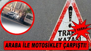 Araba ile Motor Çarpıştı! 1 Yaralı