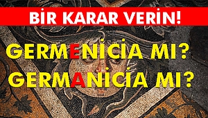 BİR KARAR VERİN GERMENİCİA MI? GERMANİCİA MI?