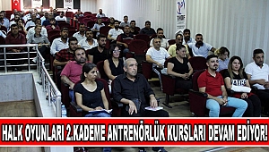Halk Oyunları 2.Kademe Antrenörlük Kursları Devam Ediyor!