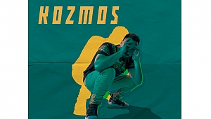 KOZMOS’TAN “SON GÜNÜM GİBİ”