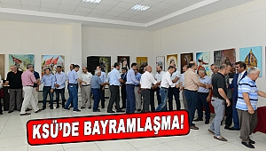 KSÜ’de Bayramlaşma!