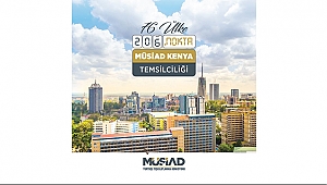 MÜSİAD'dan Kenya Hamlesi