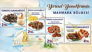 PTT’DEN “YÖRESEL YEMEKLERİMİZ (MARMARA BÖLGESİ)” KONULU ANMA PULU