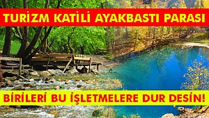 TURİZM KATİLİ AYAKBASTI PARASI