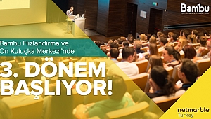 BAMBU'da girişimciler için 3'üncü dönem başlıyor