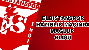 Elbistanspor Hazırlık Maçında Mağlup Oldu