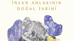 İNSAN AHLAKININ DOĞAL TARİHİ