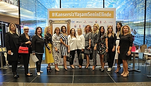 'KANSERSİZ YAŞAM SENİN ELİNDE' PROJESİ BEĞENİ TOPLADI