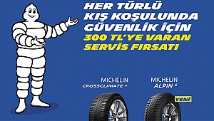 MICHELIN'İN SERVİS VE BAKIM KAMPANYASI BAŞLADI