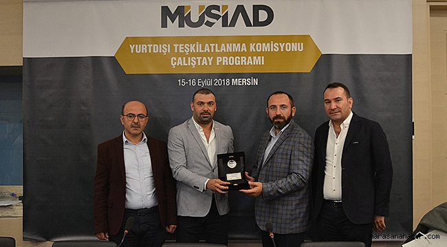 MÜSİAD Yurtdışı Teşkilatlanma Komisyonu Çalıştayı Mersin'de Düzenlendi