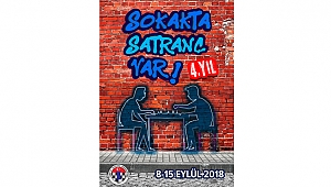 SOKAKLAR SATRANÇ İLE DOLUP TAŞACAK!