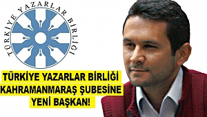 Türkiye Yazarlar Birliği Kahramanmaraş Şubesine Yeni Başkan! 