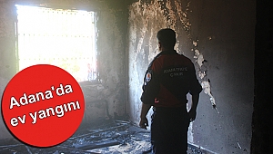 Adana'da ev yangını