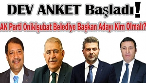 AK PARTİ ONİKİŞUBAT BELEDİYE BAŞKAN ADAYI KİM OLMALI?