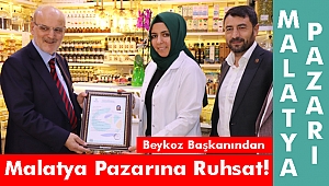 Beykoz Başkanından Malatya Pazarına Ruhsat!
