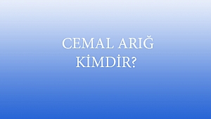  CEMAL ARIĞ KİMDİR?