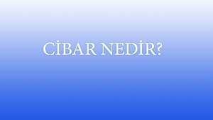 CİBAR NEDİR?