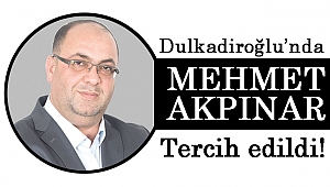 Dulkadiroğlu’nda Vatandaşların Tercihi Akpınar!