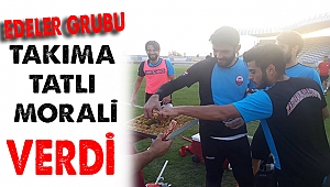 Edeler Grubu'ndan Takıma Tatlı İkramı 