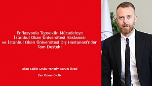 Enflasyonla Topyekün Mücadeleye İstanbul Okan Üniversitesi Hastanesi ve İstanbul Okan Üniversitesi Diş Hastanesi’nden Tam Destek!