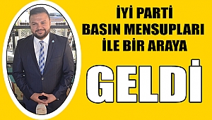 İYİ Parti Basınla Buluştu!