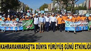 Kahramanmaraş’ta Dünya Yürüyüş Günü Etkinliği 