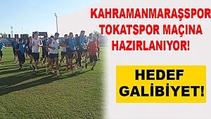 Kahramanmaraşspor Tokatspor Maçına Hazırlanıyor