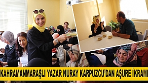 Maraşlı Yazar Nuray Karpuzcu'dan Aşure İkramı 