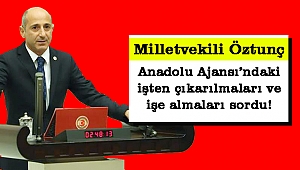 Öztunç, Anadolu Ajansı’ndaki işten çıkarılmalar ve işe almaları sordu!