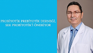 PROBİYOTİK PREBİYOTİK DERNEĞİ, SEK PROBİYOTİK’İ ÖNERİYOR