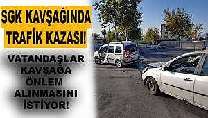 SGK Kavşağında Trafik Kazası!