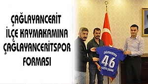 Çağlayancerit İlçe Kaymakamına Çağlayanceritspor Forması