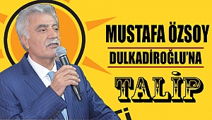 Dulkadiroğlu’na İddialı Aday: Mustafa Özsoy