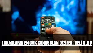 Ekranların En Çok Konuşulan Dizileri Belli Oldu