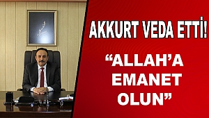 İl Milli Eğitim Müdürü Akkurt Veda Etti