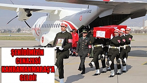 Şehidimizin Naaşı Kahramanmaraş’a Geldi