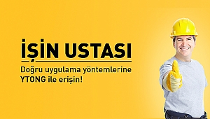 Ytong Uygulamaları ‘İŞİN USTASI’yla yayında