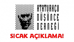 ADD’DEN AÇIKLAMA: TÜRKİYE CUMHURİYETİ SAHİPSİZ DEĞİLDİR!